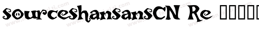 sourceshansansCN Re字体转换